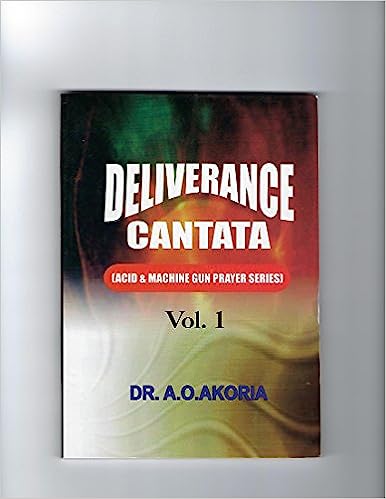 Deliverance Cantata Vol 1 PB - A O Akoria